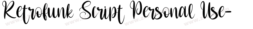 Retrofunk Script Personal Use字体转换